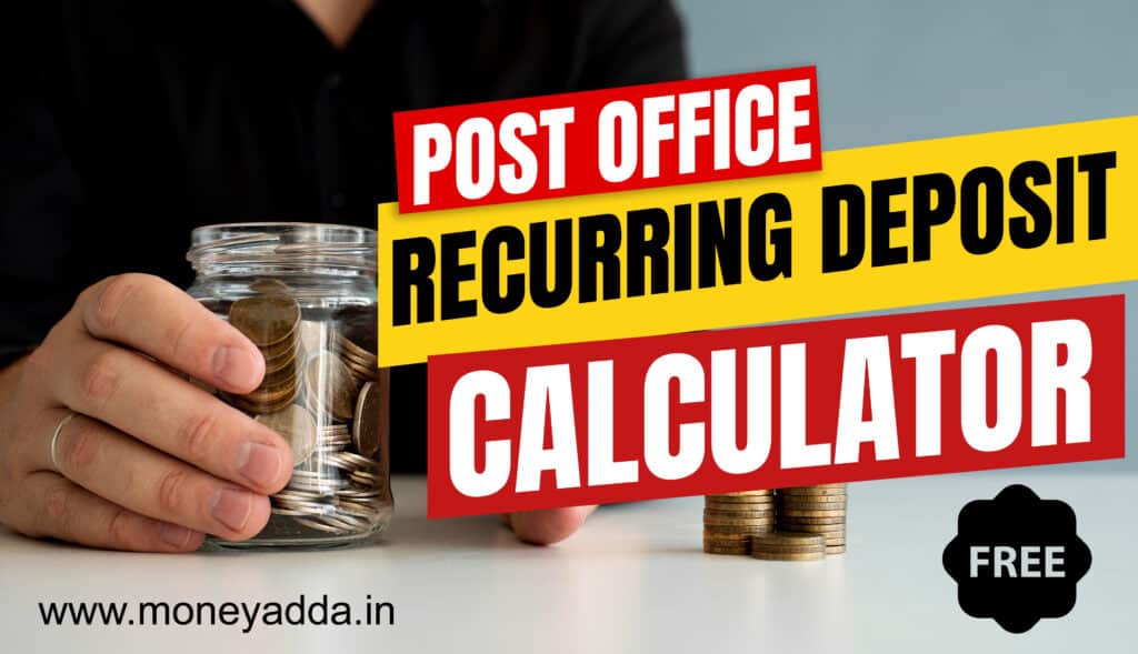 Online Tool For Post Office Recurring Deposit Calculator